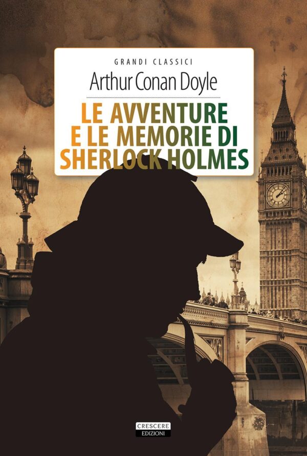 Libro avventure e le memorie di Sherlock Holmes di Arthur Conan Doyle - ean 9788883374562 - Crescere