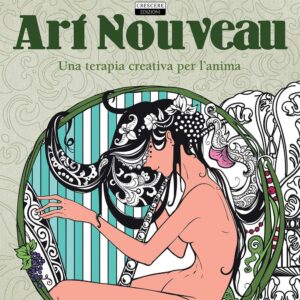 Libro Art Noveau. Una terapia creativa per l'anima. Antistress di  - ean 9788883374579 - Crescere