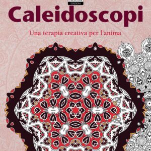 Libro Caleidoscopi. Una terapia creativa per l'anima. Antistress di  - ean 9788883374586 - Crescere