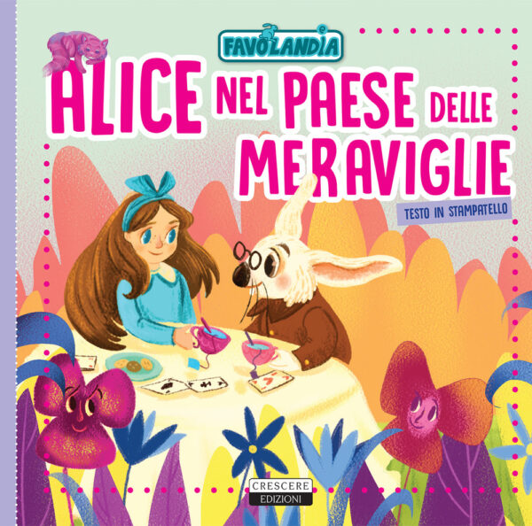 Libro Alice nel paese delle meraviglie. Ediz. in stampatello di  - ean 9788883374746 - Crescere