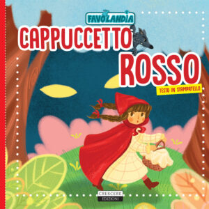 Libro Cappuccetto rosso. Ediz. in stampatello di  - ean 9788883374753 - Crescere
