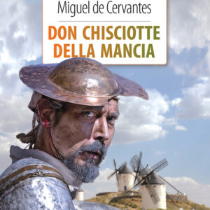 Libro Don Chisciotte della Mancia. Ediz. integrale di Miguel de Cervantes - ean 9788883374920 - Crescere