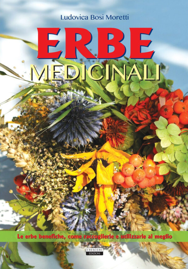 Libro Erbe medicinali. Le erbe benefiche