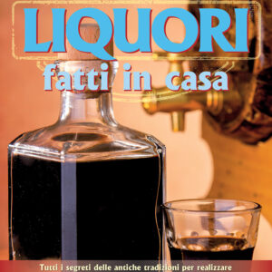 Libro Liquori fatti in casa di Leo Magnozzi - ean 9788883376061 - Crescere