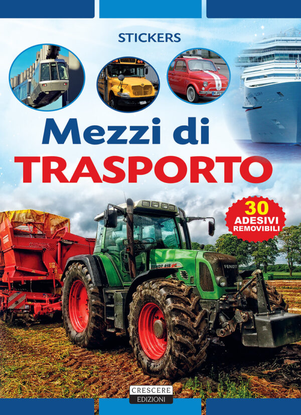 Libro Mezzi di trasporto. Con 30 adesivi removibili di Viola Autieri - ean 9788883376269 - Crescere