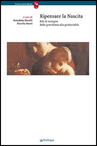 Libro Ripensare la nascita. Reti di sostegno dalla gravidanza alla genitorialità di  - ean 9788883423604 - Pendragon