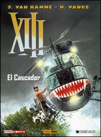 Libro El Cascador. XIII di William Vance; Jean Van Hamme - ean 9788883430688 - Panini Comics