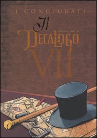 Libro congiurati. Il decalogo di Giroud; Gillon - ean 9788883432538 - Panini Comics