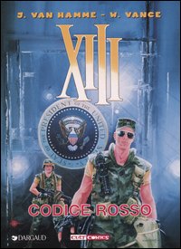 Libro Codice rosso. XIII di Jean Van Hamme; William Vance - ean 9788883432699 - Panini Comics