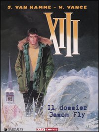 Libro dossier Jason Fly. XIII di Jean Van Hamme; William Vance - ean 9788883432705 - Panini Comics