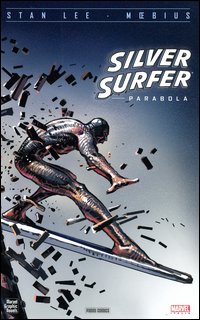 Libro Parabola. Silver Surfer di Stan Lee; Moebius - ean 9788883432873 - Panini Comics