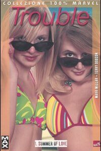Libro Summer of love. Trouble di Mark Millar; Terry Dodson - ean 9788883433184 - Panini Comics