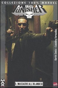 Libro Massacro all'irlandese. Punisher Max di Garth Ennis; Leandro Fernández - ean 9788883434877 - Panini Comics