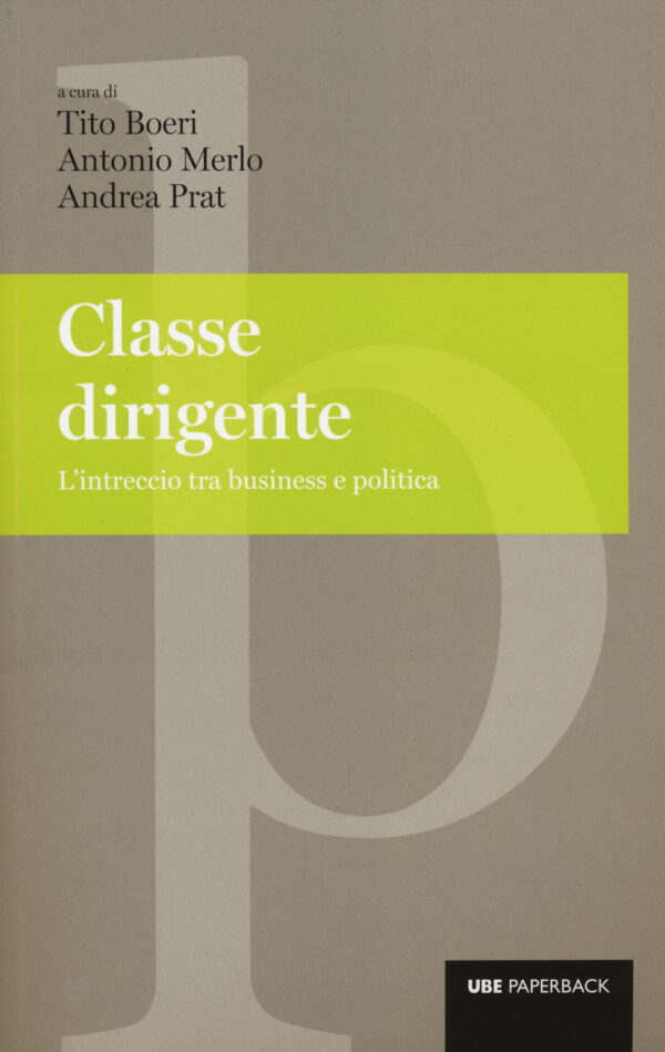 Libro Classe dirigente. L'intreccio tra business e politica di  - ean 9788883500053 - Università Bocconi Editore