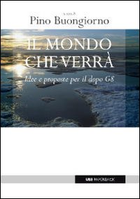 Libro mondo che verrà di  - ean 9788883501500 - Università Bocconi Editore