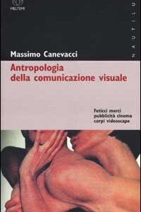 Libro Antropologia della comunicazione visuale. Feticci