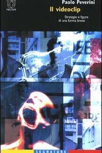 Libro videoclip. Strategie e figure di una forma breve di Paolo Peverini - ean 9788883533099 - Meltemi