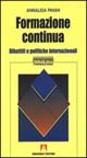 Libro Formazione continua. Dibattiti e politiche internazionali di Annalisa Pavan - ean 9788883586279 - Armando Editore
