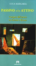 Libro Passivo e/o attivo. L'enigma dell'umano tra Lévinas e Ricoeur di Luca Margaria - ean 9788883586842 - Armando Editore