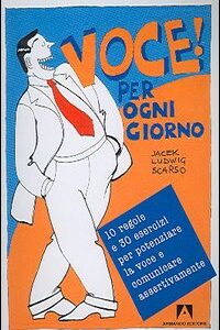 Libro Voce! Per ogni giorno di Jacek L. Scarso - ean 9788883588228 - Armando Editore