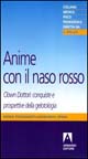 Libro Anime con il naso rosso di Sonia Fioravanti; Leonardo Spina - ean 9788883588334 - Armando Editore