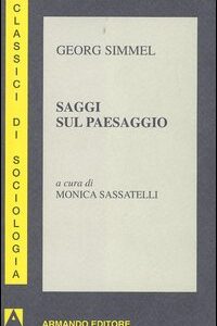 Libro Saggi sul paesaggio di Georg Simmel - ean 9788883589607 - Armando Editore