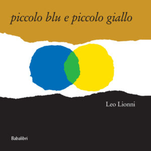 Libro Piccolo blu e piccolo giallo di Leo Lionni - ean 9788883620034 - Babalibri