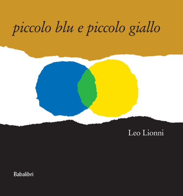 Libro Piccolo blu e piccolo giallo di Leo Lionni - ean 9788883620034 - Babalibri
