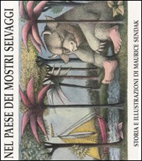 Libro Nel paese dei mostri selvaggi di Maurice Sendak - ean 9788883620072 - Babalibri