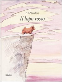 Libro lupo rosso di Friederich K. Waechter - ean 9788883620157 - Babalibri
