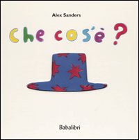 Libro Che cos'è? di Alex Sanders - ean 9788883620188 - Babalibri