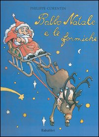Libro Babbo Natale e le formiche di Philippe Corentin - ean 9788883620409 - Babalibri