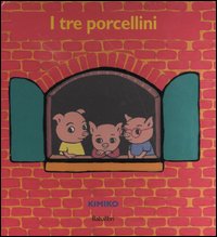 Libro tre porcellini. Libro pop-up di Kimiko - ean 9788883620423 - Babalibri