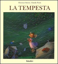 Libro tempesta di Claude Ponti; Florence Seyvos - ean 9788883620553 - Babalibri