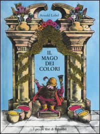 Libro mago dei colori di Arnold Lobel - ean 9788883620614 - Babalibri