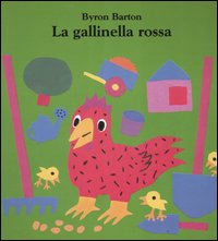 Libro gallinella rossa di Byron Barton - ean 9788883620676 - Babalibri