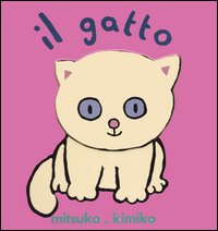 Libro gatto. Libro pop-up di Mitsuko; Kimiko - ean 9788883620690 - Babalibri