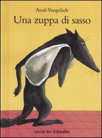 Libro zuppa di sasso di Anaïs Vaugelade - ean 9788883620812 - Babalibri