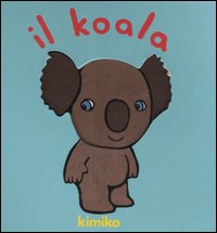 Libro Koala di Kimiko - ean 9788883621246 - Babalibri