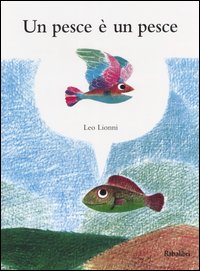 Libro pesce è un pesce di Leo Lionni - ean 9788883621277 - Babalibri