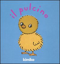 Libro pulcino di Kimiko - ean 9788883621499 - Babalibri