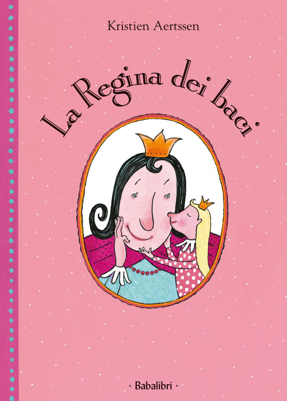 Libro regina dei baci di Kristien Aertssen - ean 9788883621567 - Babalibri