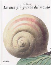 Libro Casa più grande del mondo di Leo Lionni - ean 9788883621703 - Babalibri