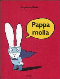 Libro Pappamolla di Stephanie Blake - ean 9788883621741 - Babalibri