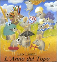 Libro anno del topo 2010 di Leo Lionni - ean 9788883621901 - Babalibri