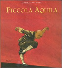 Libro Piccola aquila di Jiang Hong Chen - ean 9788883621949 - Babalibri