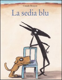 Libro sedia blu di Claude Boujon - ean 9788883622397 - Babalibri