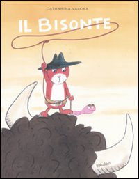 Libro bisonte di Catharina Valckx - ean 9788883622441 - Babalibri
