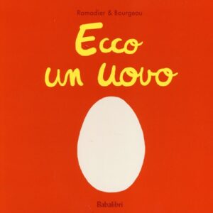 Libro Ecco un uovo di Cédric Ramadier; Vincent Bourgeau - ean 9788883622946 - Babalibri
