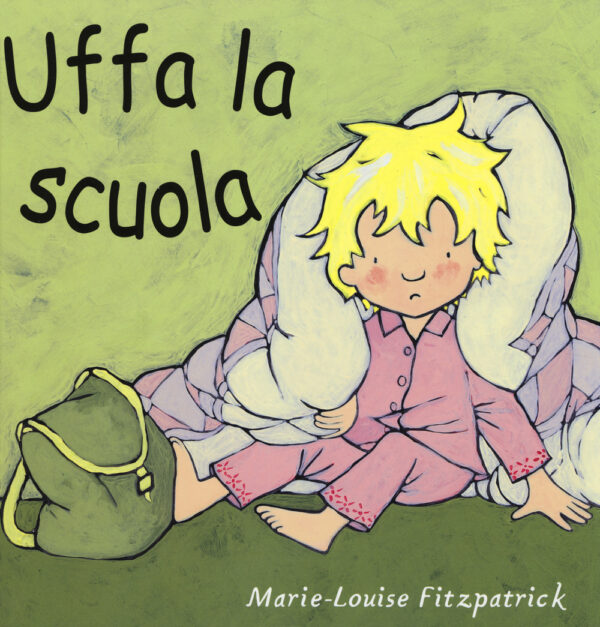 Libro Uffa la scuola di Marie-Louise Fitzpatrick - ean 9788883623059 - Babalibri